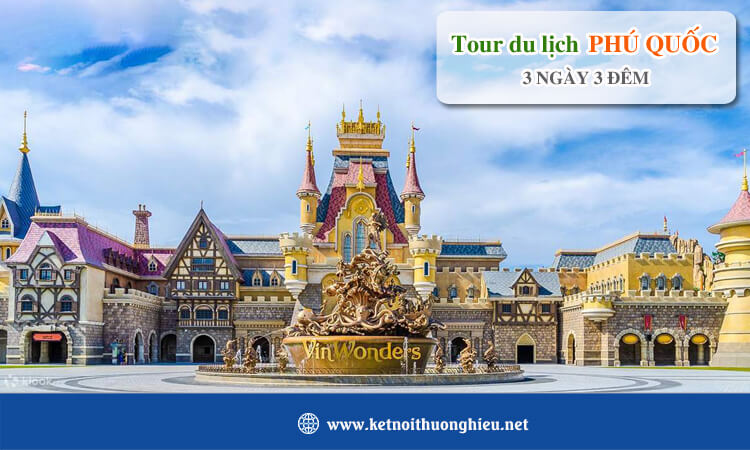 Tour Phú Quốc 3 ngày 3 đêm 